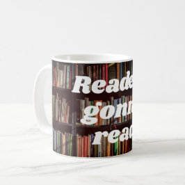 Caneca De Café "Leitores vão ler" do amante do livro