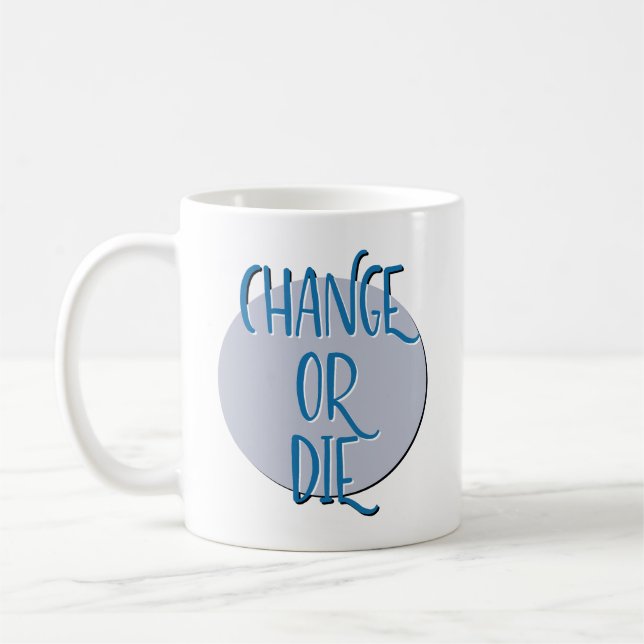 Caneca De Café Lema de Recuperação Mude ou Morra (Esquerda)