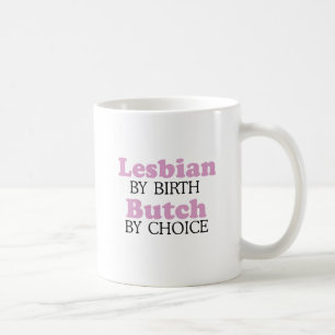 Caneca De Café Lésbica de nascimento Butch por escolha .png