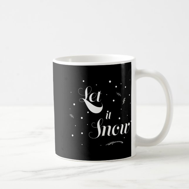 Caneca De Café Let It Snow Christmas Holiday Cool T Shirt  (Direita)