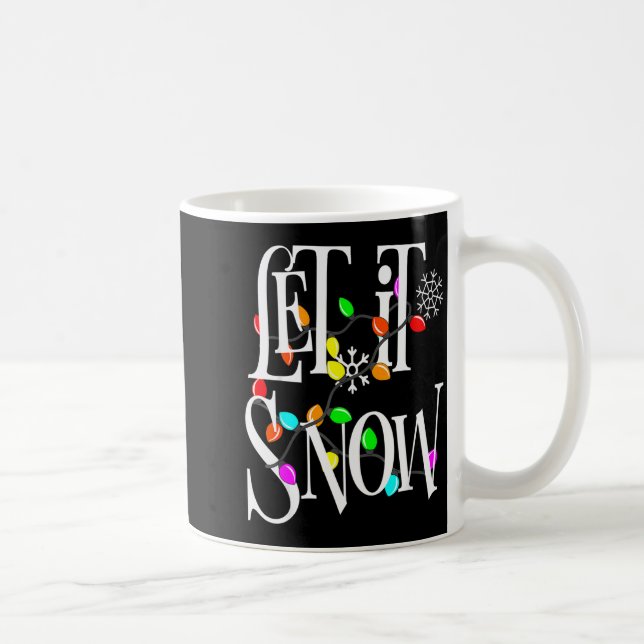 Caneca De Café Let It Snow Somewhere Else Funny Christmas  (Direita)