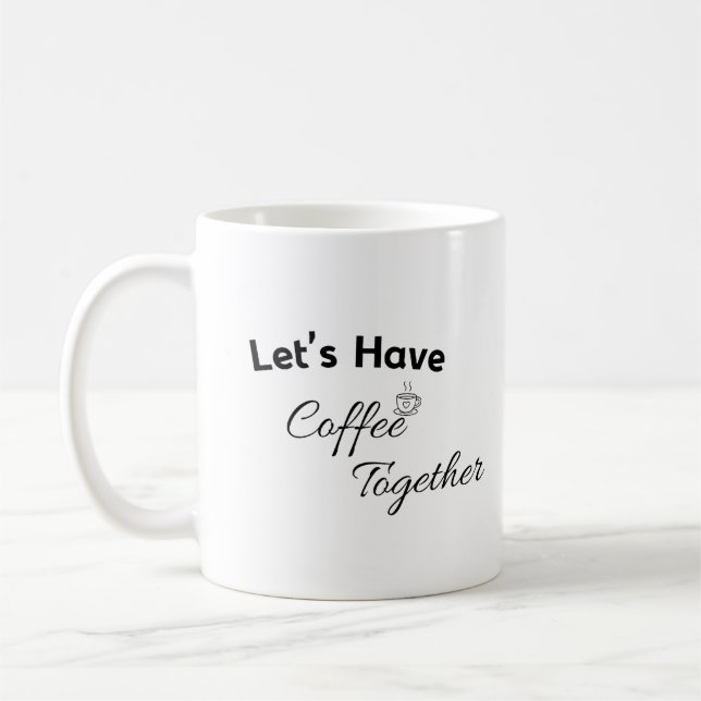 Caneca De Café Let’s Have Coffe Together Valentines Day Mug (Esquerda)