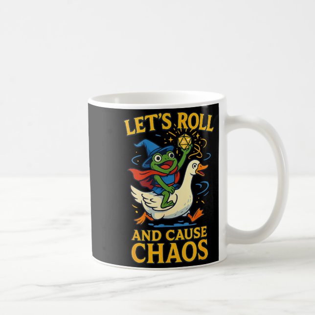 Caneca De Café Let’s Roll And Cause Chaos Frog Wizard Goose Rpg A (Direita)