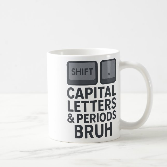Caneca De Café Letras Maiúsculas E Pontos Bruh, Professores Sarca (Direita)