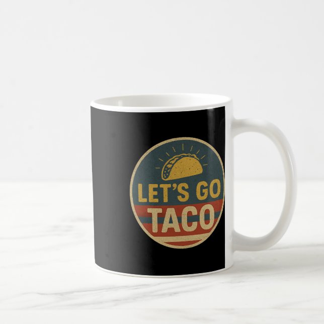 Caneca De Café Let's Go Taco Let's Go Taco 1  (Direita)