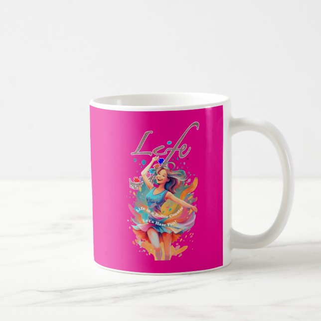 Caneca De Café Let's Have Fun,Life a Roller Coaster (Direita)