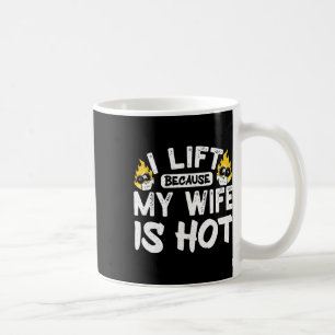 Caneca De Café Levanto Porque Minha Esposa Está Quente 5