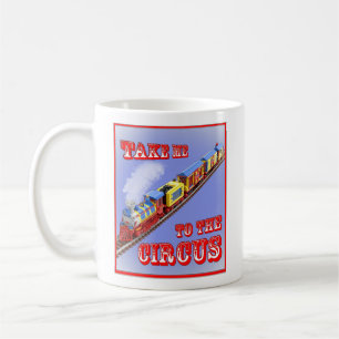 Caneca De Café Leve-me ao Circo (Trem do Circo) Dupla Face