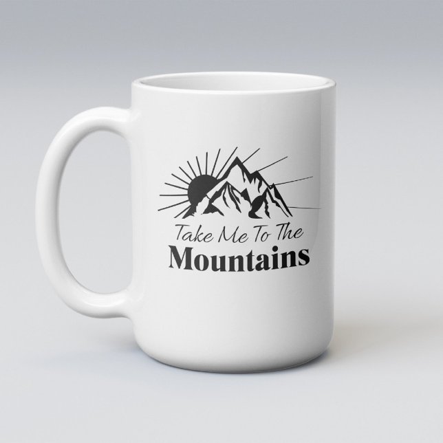 Caneca De Café Leve-me às montanhas (Criador carregado)