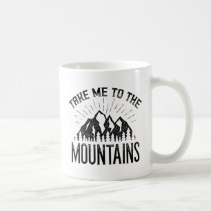 Caneca De Café Leve-Me Às Montanhas