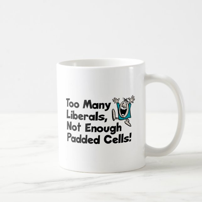 Caneca De Café Liberais demais, não bastante pilhas acolchoadas! (Direita)