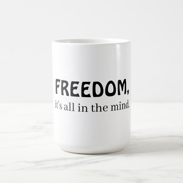Caneca De Café Liberdade, tudo está na mente (Centro)