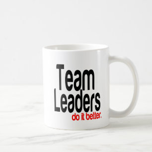 Caneca De Café Líderes de Equipe fazem melhor