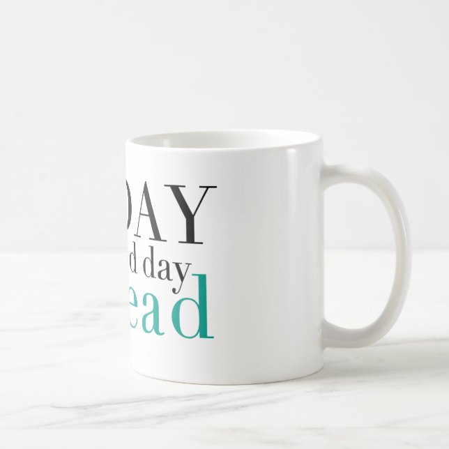 Caneca De Café Lido hoje (Direita)