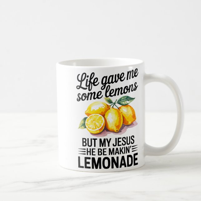 Caneca De Café Life Gave Me Some Lemons But My Jesus Christian Le (Direita)