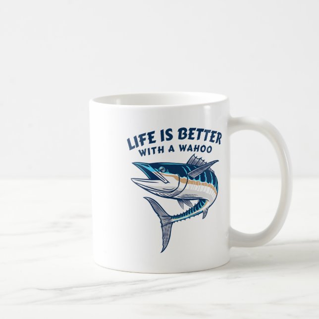 Caneca De Café Life Is Better With A Wahoo Funny Salt Water Fishi (Direita)