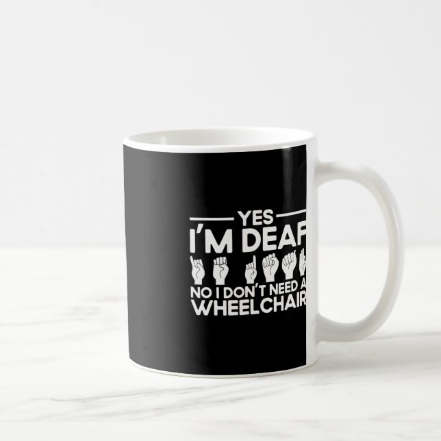 Caneca De Café Linguagem de Sinal ASL Sim sou surdo (Direita)
