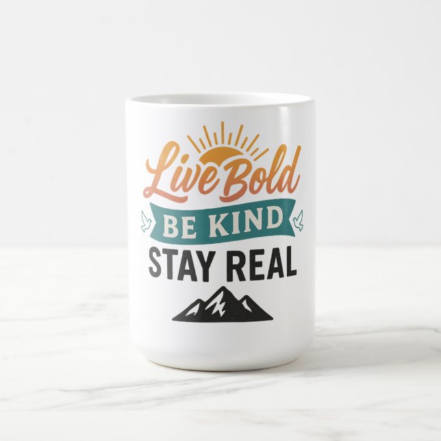 Caneca De Café Live Bold Seja gentil Manter-Se Real (Centro)