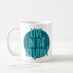Caneca De Café Live In The Solution Recovery Slogan Mug