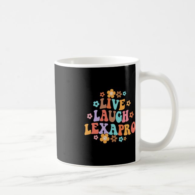 Caneca De Café Live Laugh Lexapro Groovy Mental Health Therapist (Direita)