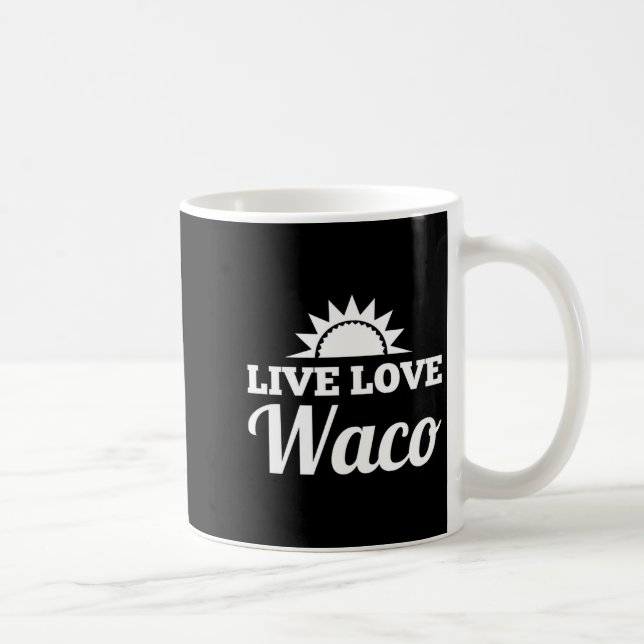 Caneca De Café Live Love Waco  (Direita)
