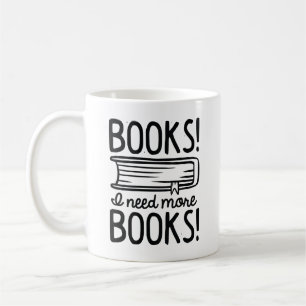 Caneca De Café Livros! Preciso De Mais Livros!