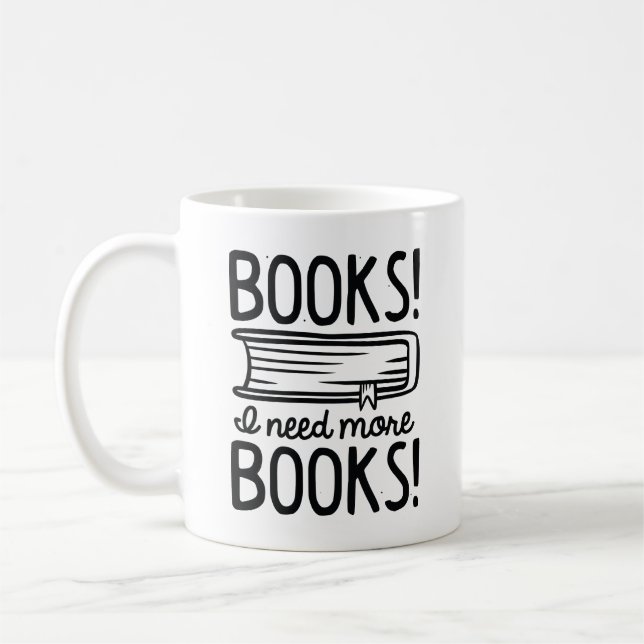 Caneca De Café Livros! Preciso De Mais Livros! (Esquerda)