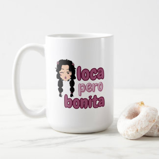 Caneca De Café Loca Pero Bonita