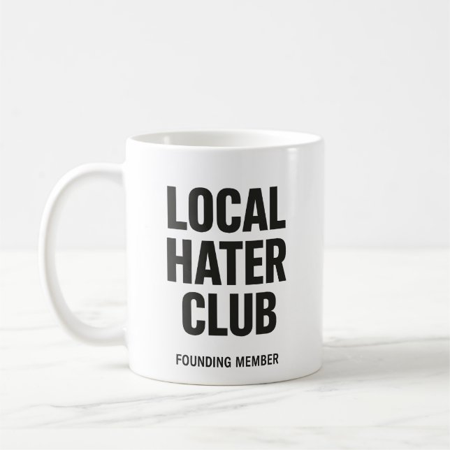Caneca De Café Local Hater Club Mug - Membro Fundador (Esquerda)