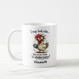 Caneca De Café Louco de Galinha Personalizado Pode Parecer Calmo