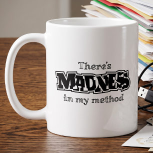 Caneca De Café Loucura No Meu Método - Troca Divertida de Palavra