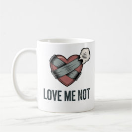 Caneca De Café Love Me Not | Funny Heartbreak Design