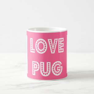 Caneca De Café Love Pug Puppy Coffee Mug