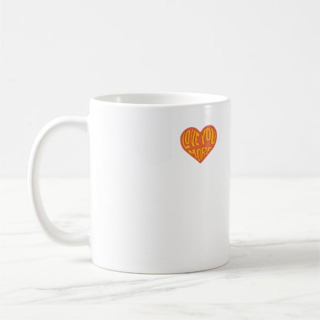 Caneca De Café Love You More Clean Layout Style  (Esquerda)
