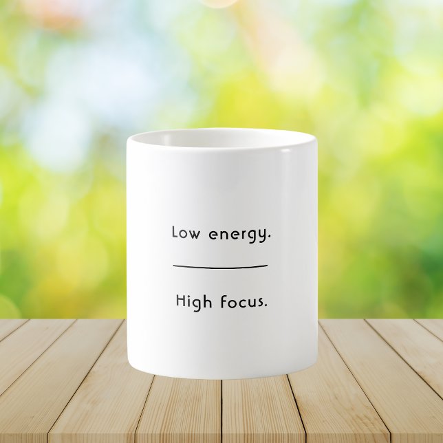 Caneca De Café Low Energy High Focus Minimalist Quote  (Criador carregado)