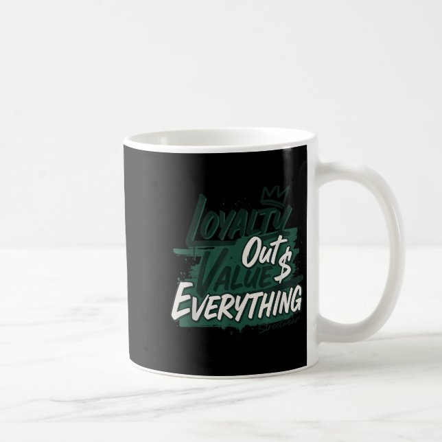 Caneca De Café Loyalty Outvalues Everything Streetware Urban  (Direita)