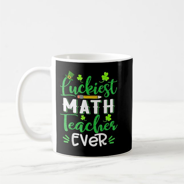 Caneca De Café Luckiest Math Teacher Ever Funny Shamrock St Patri (Esquerda)