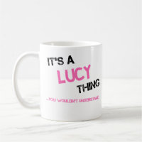 Lucy que você não entenderia o nome
