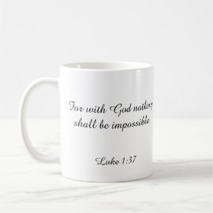Caneca De Café Luke 1:37