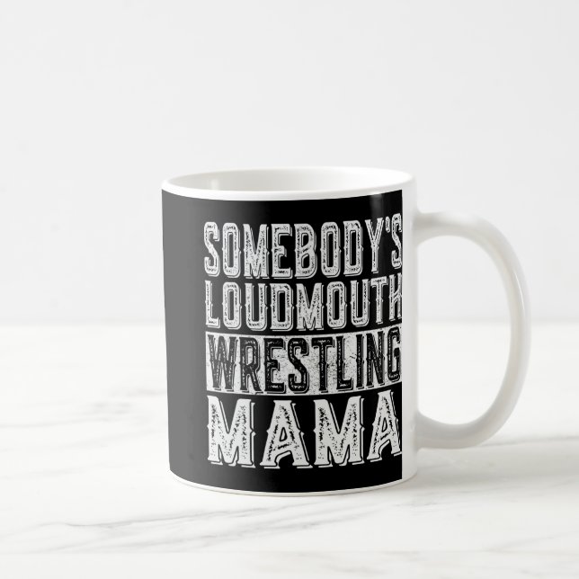 Caneca De Café Luta Loudmouth Mamãe Dia de as mães Engraçado (Direita)