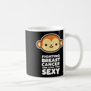 Caneca De Café Lutando Contra O Cancer Da Mama Ainda Esta Citação