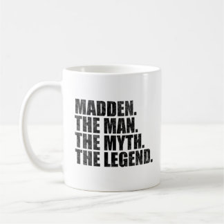 Caneca De Café Madden name, Madden The Man The Myth The Legend