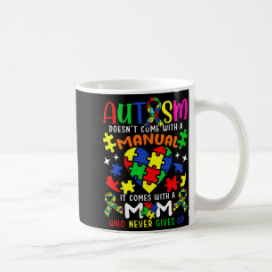 Caneca De Café Mãe Consciente do Autismo Autismo Não Vem Com Uma