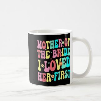 Caneca De Café Mãe Da Noiva Eu A Amava Primeiro Funny Groom
