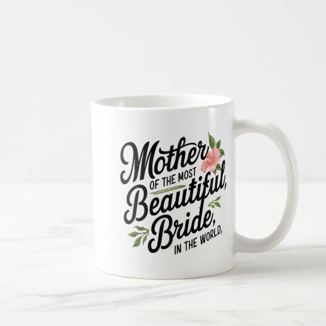Caneca De Café Mãe Da Noiva Mais Bonita Feliz Noiva (Direita)
