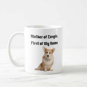 Caneca De Café Mãe de Corgis, Primeiro do Meu Nome