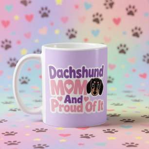 Caneca De Café Mãe de Dachshund e Orgulhosa Disso