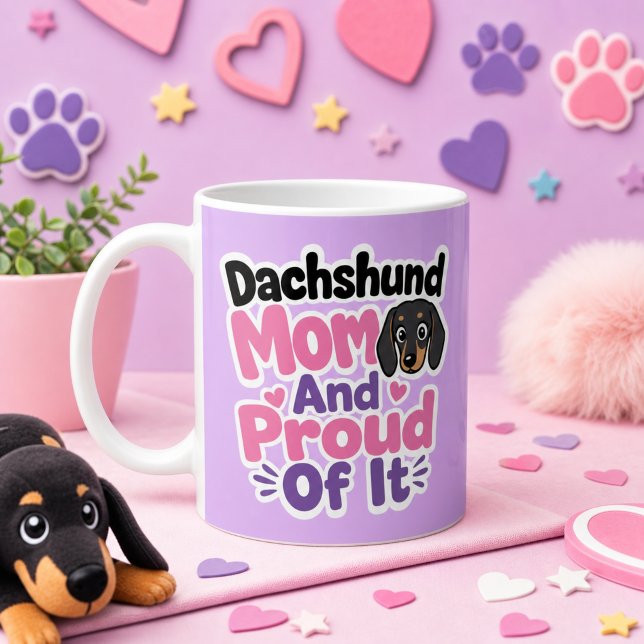 Caneca De Café Mãe de Dachshund e Orgulhosa Disso (Dachshund Mom and Proud of It Coffee Mug)