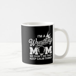 Caneca De Café Mãe de Luta Não Faça Aquela Coisa Calma Lutador