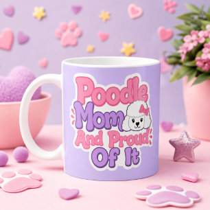 Caneca De Café Mãe de Poodle e Orgulhosa Disso
